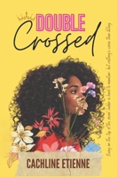 Double Crossed B08D4Y544J Book Cover