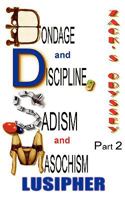 Bondage and Discipline, Sadism and Masochism: Zack's Odyssey Part 2 0982230710 Book Cover
