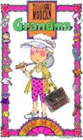 Thoroughly Modern Grandma: Quaint She Ain't 0880882115 Book Cover