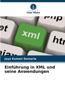 Einführung in XML und seine Anwendungen (German Edition) 6208571480 Book Cover