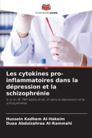 Les cytokines pro-inflammatoires dans la dépression et la schizophrénie (French Edition) 6209946453 Book Cover