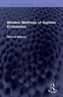 Modern Methods of Applied Economics (Routledge Revivals) 1041391382 Book Cover