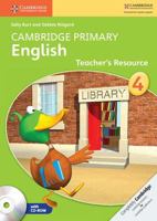 Cambridge Primary English Stage 4 Teacher's Resource Book with CD-ROM (Cambridge International Examinations) 1107650852 Book Cover