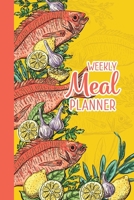 Weekly Meal Planner: 52 Week Food Journal; Planning Pages With Shopping Lists; Fish Art 1710892897 Book Cover