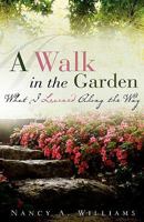 A Walk in the Garden 1607918617 Book Cover