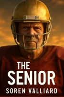 The Senior: Mike Flynt Story of Defying Age and Pursuing a Dream B0FJXHSMYH Book Cover