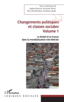 Changements politiques et classes sociales: Volume 1 Le Brésil et la France dans la mondialisation néo-libérale (Logiques Sociales) (French Edition) 2343203288 Book Cover