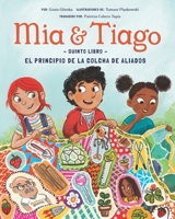 El Principio de la Colcha de Aliados (Mía y Tiago Edición en español) (Spanish Edition) 1951317858 Book Cover