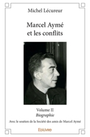 Marcel Aymé et les conflits - Volume II (French Edition) 2414037342 Book Cover