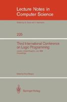 Third International Conference on Logic Programming: Imperial College of Science and Technology, London, United Kingdom, July 14-18, 1986. Proceedings 3540164928 Book Cover