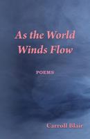 As the World Winds Flow 1936430312 Book Cover