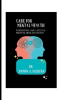Care for mental health: Guidelines for a better mental health status B0C9SB2MYG Book Cover