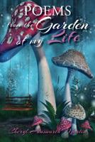 Poems from the Garden of My Life 1733132880 Book Cover