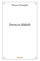 Invocco diaboli (French Edition) 233404931X Book Cover