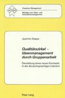 Qualitaetszirkel - Ideenmanagement Durch Gruppenarbeit: Darstellung Eines Neuen Konzepts in Der Deutschsprachigen Literatur 3261036125 Book Cover