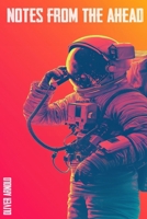 Notes From the Ahead B0FJLTL1FT Book Cover