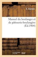 Manuel du boulanger et de p�tisserie-boulang�re 2329277016 Book Cover