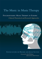 The Music in Music Therapy: Psychodynamic Music Therapy in Europe: Clinical, Theoretical and Research Approaches 1849053537 Book Cover