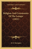 Religion And Ceremonies Of The Lenape 1163974420 Book Cover