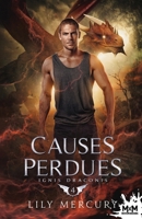 Causes perdues: Ignis Draconis, T4 (French Edition) B0DVGTXY3Y Book Cover