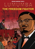 Lumumba The Freedom Fighter B0GGM7YBZY Book Cover