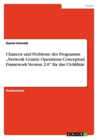 Chancen und Probleme des Programms "Network Centric Operations Conceptual Framework Version 2.0 f?r das US-Milit?r 3640463196 Book Cover
