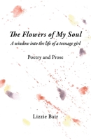 The Flowers of My Soul B09WTKPWPQ Book Cover