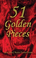 51 Golden Pieces B0C76V57JV Book Cover