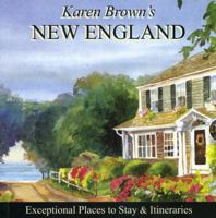 Karen Brown's New England, 2007: Exceptional Places to Stay & Itineraries (Karen Brown's New England Charming Inns & Itineraries) 1928901247 Book Cover