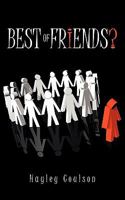 Best of Friends? 1438963912 Book Cover