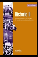 Historia: El mundo entre 1945 y el siglo XXI. De la polarización a la globalización: serie enfoques B08WV2XQMR Book Cover