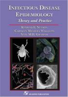 Infectious Disease Epidemiology: Theory and Practice 0763714070 Book Cover
