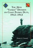 The 26th Yankee Division on Coast Patrol Duty 1942-1943 0786431423 Book Cover