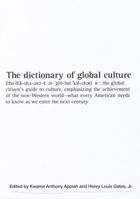 The Dictionary of Global Culture: What Every American Needs to Know as We Enter the Next Century--from Diderot to Bo Diddley 039458581X Book Cover
