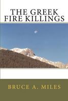 The Greek Fire Killings 1480272566 Book Cover