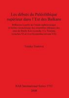 Les Debuts Du Paleolithique Superieur Dans L'Est Des Balkans 1407301918 Book Cover