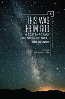 This Was from God: A Contemporary Theology of Torah and History 1618115197 Book Cover
