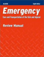 Emergency: Care and Transport of the Sick and Injured 0763744069 Book Cover
