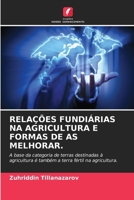 Relações Fundiárias Na Agricultura E Formas de as Melhorar. (Portuguese Edition) 6208502071 Book Cover