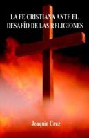 La Fe Cristiana Ante El Desafmo de Las Religiones 1598241931 Book Cover