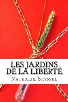 Les Jardins de La Liberte 1536905585 Book Cover