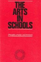 The Arts in Schools 0903319233 Book Cover