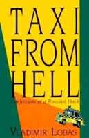 Taxi from Hell: Confessions of a Russian Hack 0939149869 Book Cover