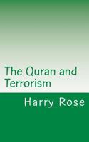 The Quran and Terrorism: A short guide to the truth 1500644080 Book Cover