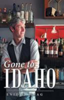 Gone to Idaho 1480846260 Book Cover