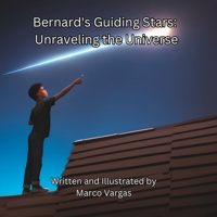 Bernard's Guiding Stars: Unraveling the Universe B0CFDKNZQ7 Book Cover