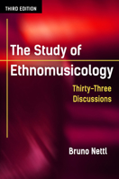 The Study of Ethnomusicology: Twenty-nine Issues and Concepts 0252010396 Book Cover