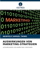 AUSWIRKUNGEN VON MARKETING-STRATEGIEN: AUSWIRKUNGEN VON MARKETING-STRATEGIEN 6202988622 Book Cover