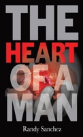 The Heart of a Man B0C5Z9BZP8 Book Cover