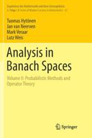 Analysis in Banach Spaces: Volume II: Probabilistic Methods and Operator Theory 3319698079 Book Cover